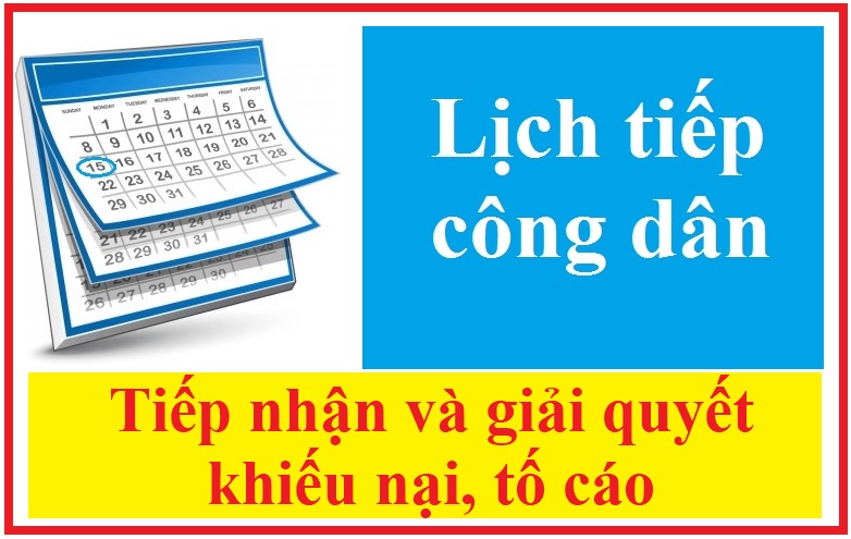 Thông báo về việc tiếp công dân, giải quyết khiếu nại,tố cáo