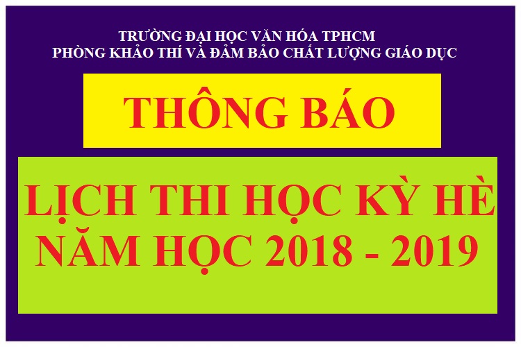 Lịch thi kết thúc học phần, học kỳ hè năm học 2018 - 2019