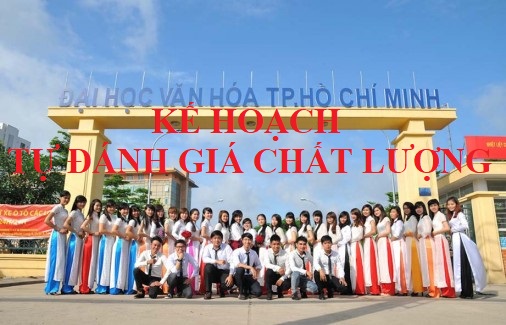 Kế hoạch Tự đánh giá Chất lượng Cơ sở Giáo dục đại học tại Trường Đại học Văn hóa TPHCM