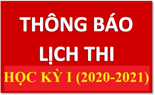 Lịch thi kết thúc học phần HKI (2020-2021) các lớp Đại học năm thứ Nhất: hình thức thi Viết và các hình thức thi khác (Tại CS1 và CS2)